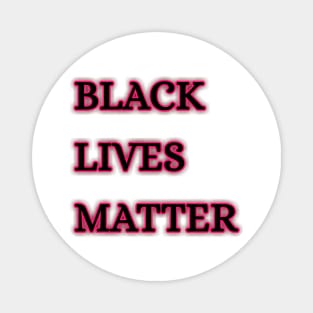 Black Lives Matter (blm) T-shirt Magnet